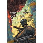 Pillole di Storia: Dall’Illuminismo alle Guerre Mondiali: Un compendio semplice e completo per la scuola media e oltre