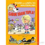 Pınar İle Çakıl’ın Maceraları - Çabuk Odanı Topla! - Mathieu Couplet Edith Soonekindt