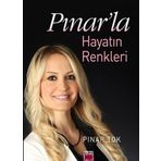 Pınar'la Hayatın Renkleri - Pınar Tok