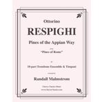 Pines of the Appian Way from Pines of Rome for 10 Trombones & Timpani