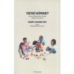 Pinhan Yayıncılık Yetki Kimde? Çocuk Merkezli Oyun Terapisi Küçük Grup Modeli