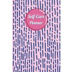 Pink & Blue Cover: Self-Care Planner for daily reflection, planning, and restoring your inner peace, to help you stay on top of your physical and mental well-being, 120 pages, Size 6” x 9”.