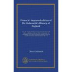 Pinnock's improved edition of Dr. Goldsmith's History of England