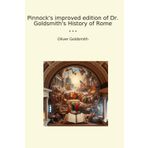 Pinnock's improved edition of Dr. Goldsmith's History of Rome (Classic Books)