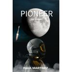 Pioneer: The Journey (The Space Pioneer Series, Band 2)