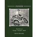 Pioneer: The Story of George "Tornado" Smith