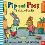 Pip And Posy The Little Puddle Hb-Nosy Crow Publishing