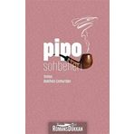 Pipo Sohbetleri - Yunus Bakihan Çamurdan