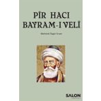 Pir Hacı Bayram-ı Veli - Mehmet Özgür Ersan