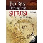 Piri Reis Haritası'nın Şifresi (Piri Reis Haritası Hediyeli) /...
