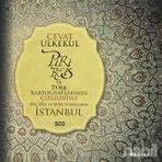 PIRI REIS VE TÜRK KARTOGRAFLARININ ÇIZGILERIYLE 16., 17. VE 18. YÜZYILLARDA İSTANBUL - CEVAT ÜLKEKUL