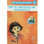 Piri ve Arkadaşları İskenderiye'de 3 - Dilek Çıngı