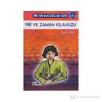 PIRI VE ZAMAN KILAVUZU 5. KITAP - DILEK ÇINGI