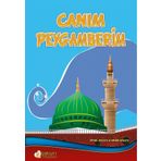 Pırıltı Kitapları Canım Peygamberim - Doç. Dr. Veysel Akkaya, Nesibe Akkaya