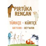 PIRTÛKA RENGAN | RESIM KITABI: TÜRKÇ - KÜRTÇE | HAYVAN-HEYWAN
