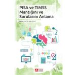 PISA VE TIMSS Mantığını ve Sorularını Anlama