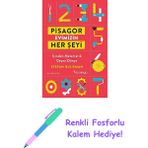 Pisagor Evimizin Her Şeyi - Içinden Geçen Matematik Dünya: Içinden Matematik Geçen Dünya + Renkli Fosforlu Kalem
