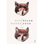 Pisi Pisine - Özlem Anar