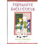 PIŞMANIYE SAÇLI ÇOCUK - FILIZ TOSYALI