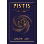 PISTIS: The Art of Trusting the Unseen