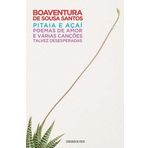 pitaia e acai poemas de amor e varias cancoes talvez d