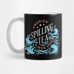 Pixxa America Spilling Tea Since 1773 Kupa Bardak