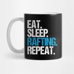 Pixxa Eat. Sleep. Rafting. Repeat. Kupa Bardak