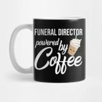 Pixxa Funeral Director Powered By Coffee - Funny Gift Idea Kupa Bardak