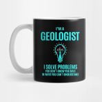 Pixxa Geologist T Shirt I Solve Problems Gift Item Tee Kupa Bardak