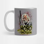 Pixxa Hobo With A Shotgun Kupa Bardak