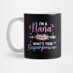 Pixxa I'm A Nana What's Your Superpower, Funny Women Kupa
