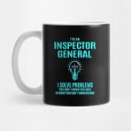 Pixxa Inspector General T Shirt - I Solve Problems Gift Item Tee Kupa