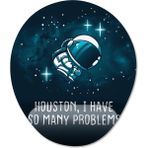 Pixxa Model 1 Oval Houston I Have So Many Problems Bilek Destekli Mouse Pad