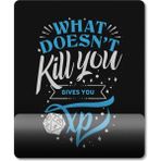Pixxa Model 1 What Doesn't Kill You Gives You Xp - Gamer Dnd Frp Bilek Destekli Mouse PAd