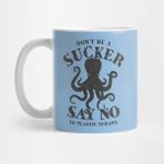 Pixxa Octopus Don't Be A Sucker Say No To Plastic Straws Kupa Bardak
