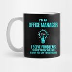 Pixxa Office Manager T Shirt - I Solve Problems Gift Item Tee Kupa Bardak