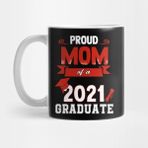 Pixxa Proud Mom Of A 2021 Graduate Kupa Bardak