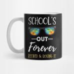Pixxa School Is Out Forever Retro Sunglasses Retirement Gifts For School Teacher Retired And Loving It Kupa Bardak
