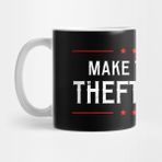 Pixxa Tax Day Shirt Make Taxation Theft Again Kupa Bardak