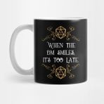 Pixxa When The Master Smiles It's Too Late 20 Sided Dice Kupa Bardak