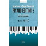 Piyano Eğitimi 2 - Ayça Aytuğ