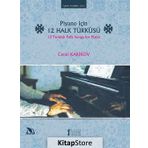 Piyano İçin 12 Halk Türküsü - Cemil Karikov