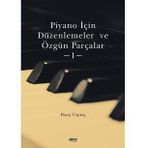 Piyano İçin Düzenlemeler ve Özgün Parçalar - 1