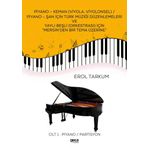 Piyano Keman Viyola, Viyolonsel Piyano Şan İçin Türk Müziği Düzenlemeleri Cilt 1: Cilt 1 : Piyano / Partisyon