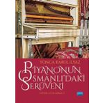 Piyanonun Osmanlıdaki Serüveni - Nobel Yayınevi