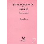 Piyasa Özgürlük Ve Eşitlik Piyasa Sosyalizmi - Ercan Eren