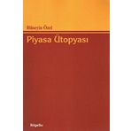 PIYASA ÜTOPYASI - HÜSEYİN ÖZEL