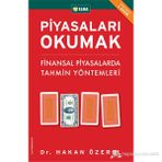 PİYASALARI OKUMAK FINANSAL PIYASALARDA TAHMIN YÖNTEMLERİ - HAKAN ÖZEROL