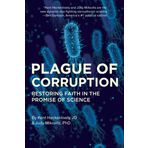 Plague of Corruption - Restoring Faith in the Promise of Science - Judy Mikovits