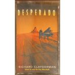 (Plak Değildir Kaset Tir) Desperado Richard Clayderman Kaset